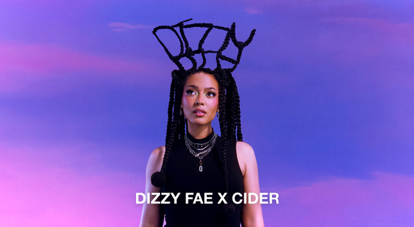 Festival Drop: DIZZY FAE X CIDER 🎵