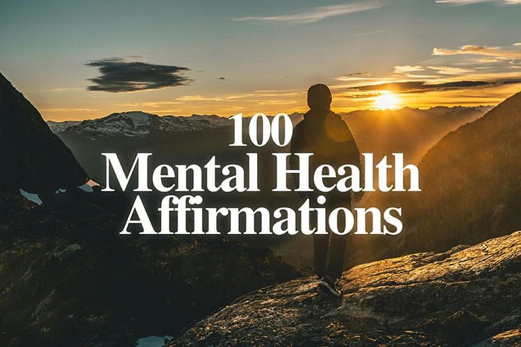 A colorful poster featuring 100 positive affirmations for mental health, promoting self-love and emotional well-being.