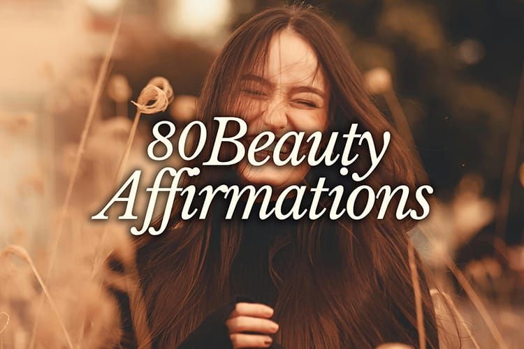 80 Beauty Affirmations