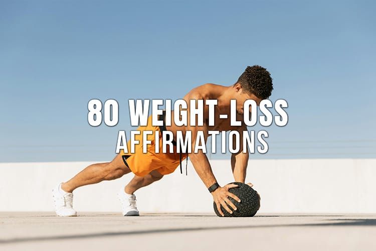 80 Weight-Loss Affirmations