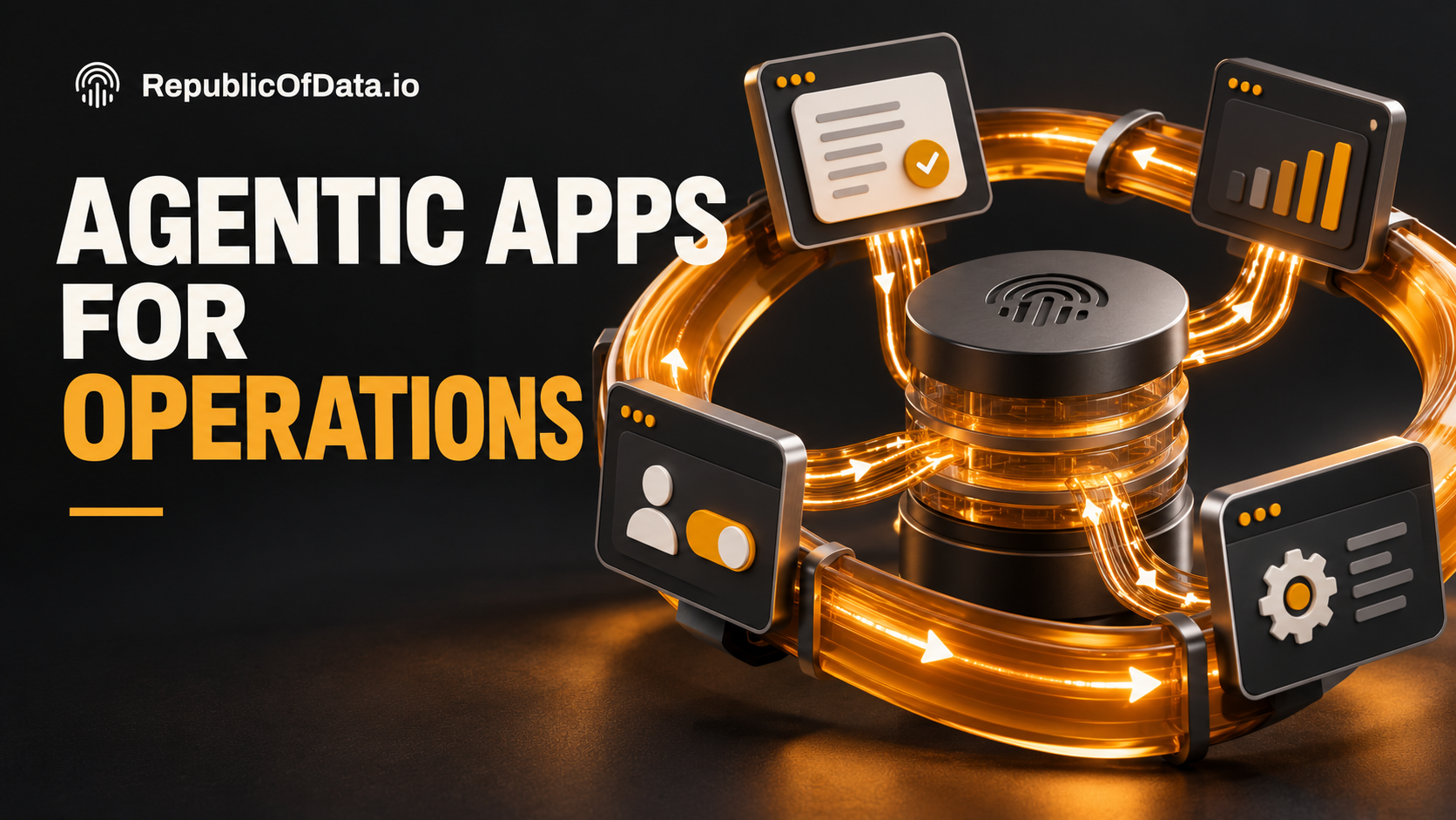 Agentic Apps for Operations
