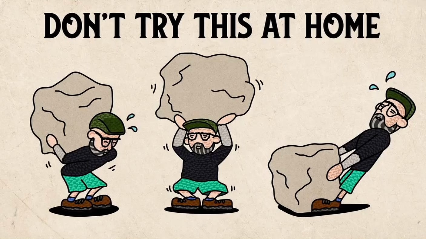 A cartoon image showing three characters struggling to lift stones with the text "Don't try this at home"."