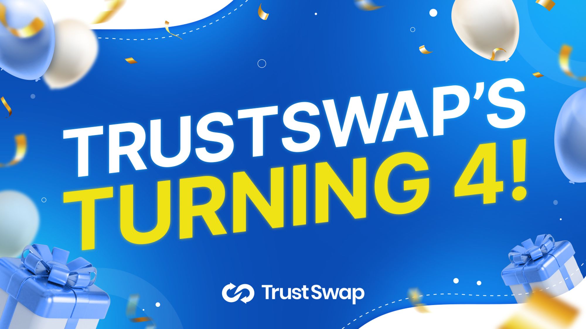 TrustSwap Turns Four! A Year in Review