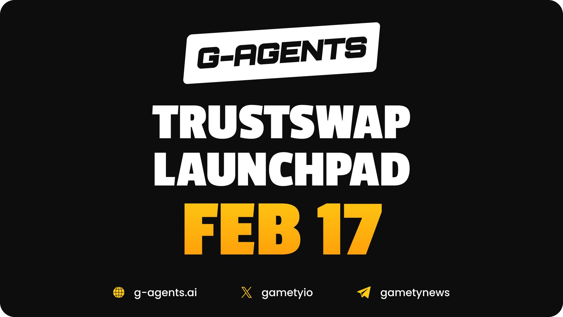 G-Agents AI Announces $GTY Token Offering February 17th on TrustSwap Launchpad