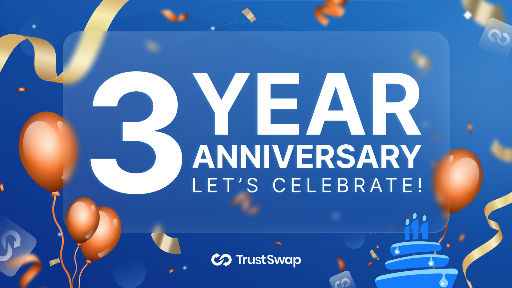 TrustSwap Turns Three!!! đ„ł