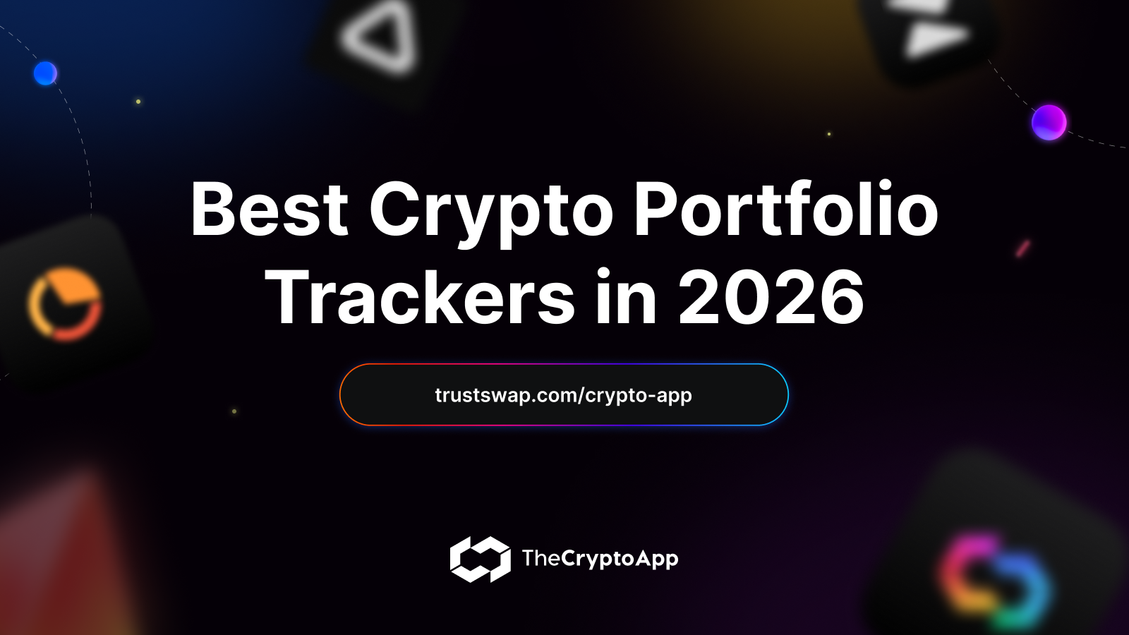 Best Crypto Portfolio Trackers in 2026: Compared by Features, Chains, and Price