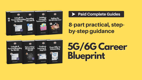 Introducing The 5G/6G Career Blueprint: Your Roadmap to Next-Gen Wireless Success