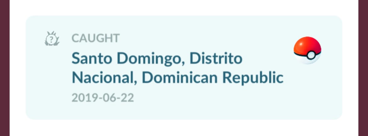 The profile of the last Pokémon I caught before returning. Caught in Santo Domingo on 2019-06-22.