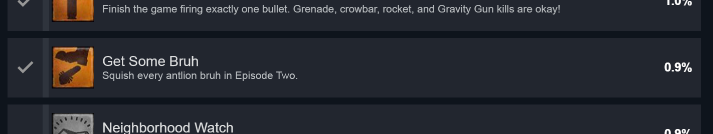 Get Some Bruh: Squish every antlion bruh in Episode Two.