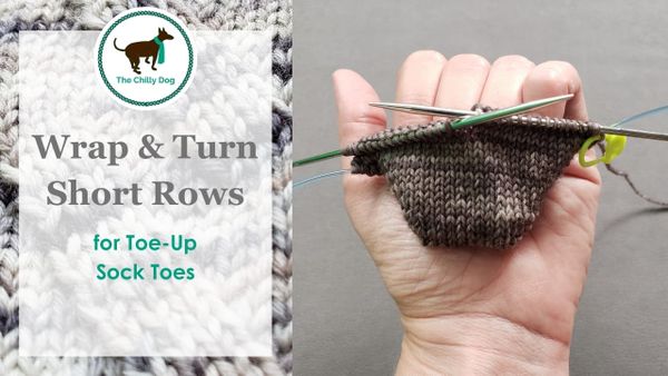 Wrap and Turn Short Rows for Toe-Up Sock Toes