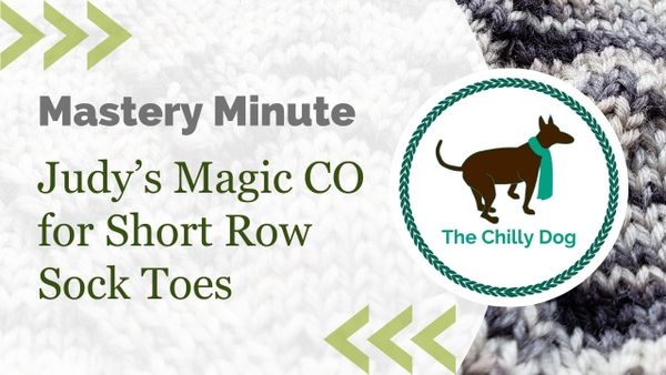 Judy's Magic Cast On for Short Row Sock Toes
