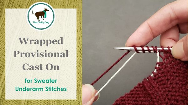 Casting On Underarm Stitches Provisionally