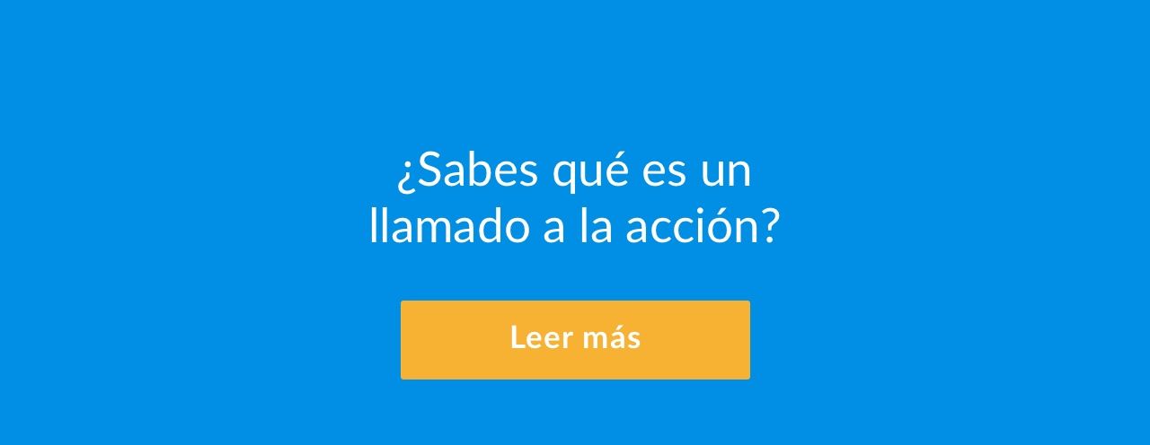 ¿Qué es un "llamado a la acción"?