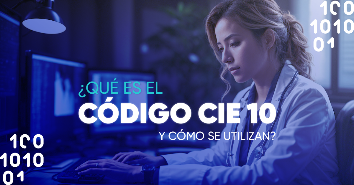 ¿Qué es el código CIE 10 y cómo se utilizan?