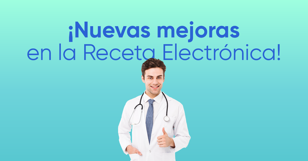 Últimas mejoras en la receta electrónica dan a conocer trayectoria médica y cumplen requisitos legales