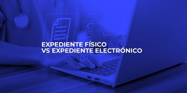 [INFOGRAFÍA] Conozca la diferencia entre un Expediente Médico Físico a un Expediente Médico Digital