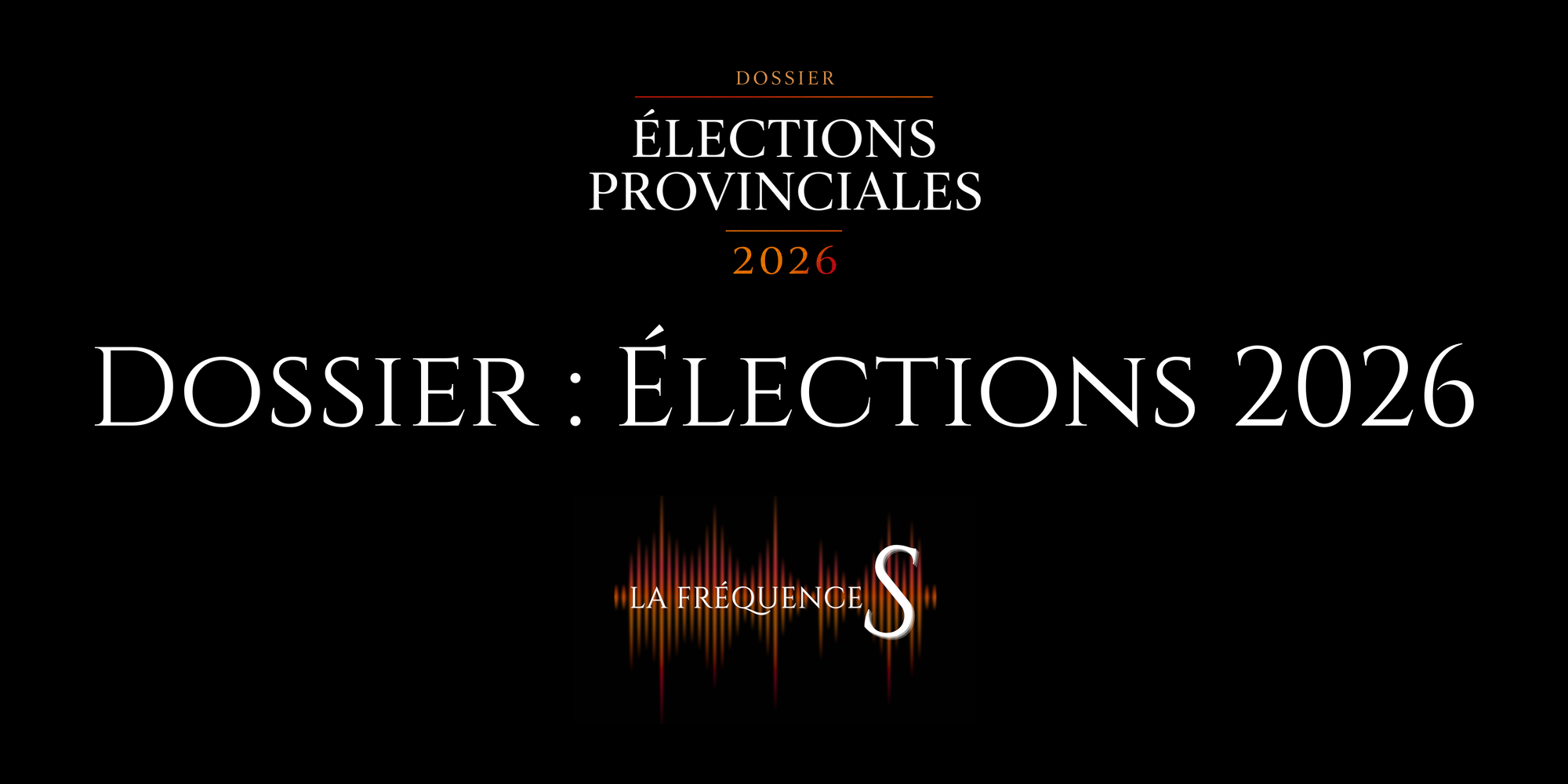 Dossier : Élections 2026