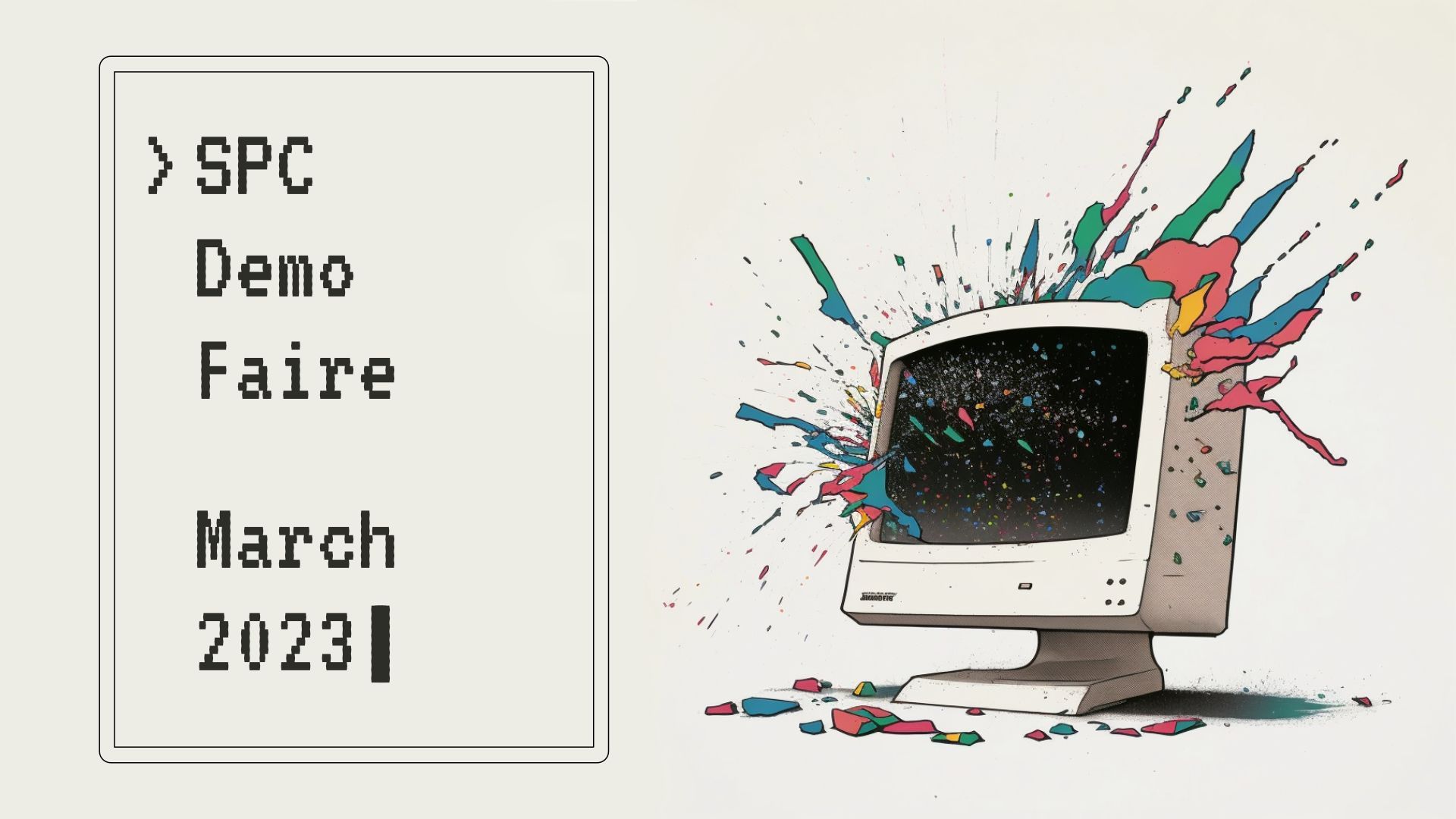 Recapping SPC Demo Faire March 2023