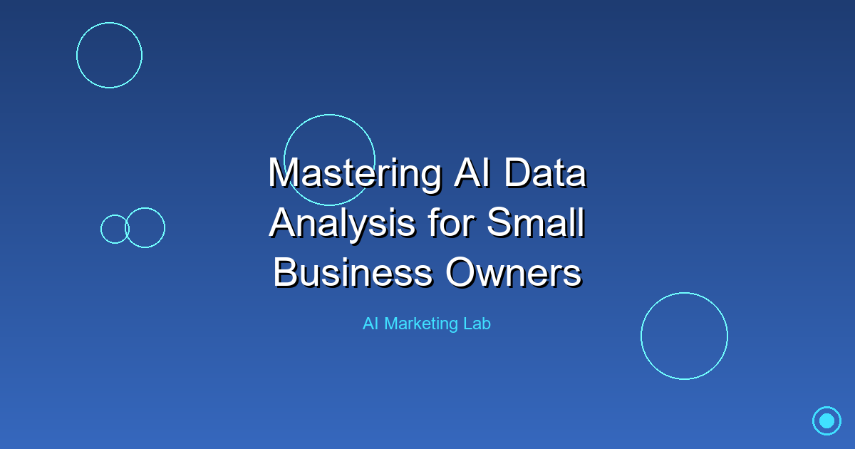 Master AI Data Analysis: Essential Guide for Small Business Owners