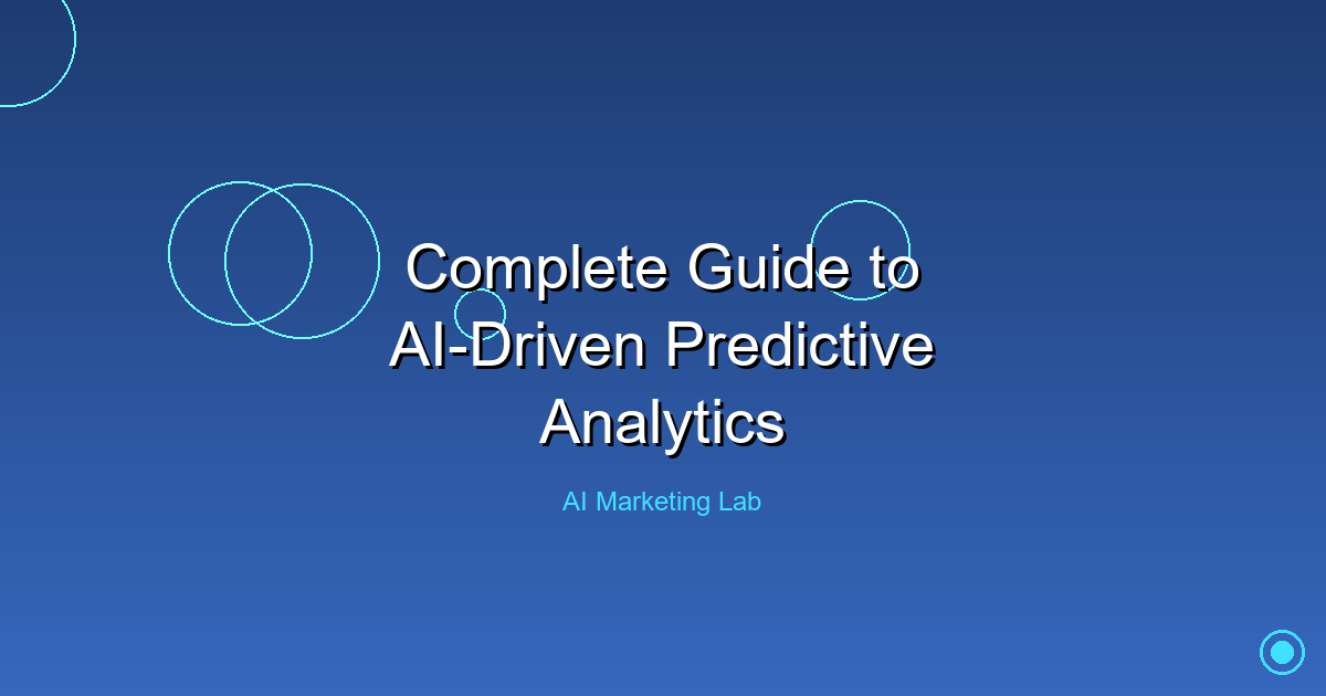 Master the Art of AI-Driven Predictive Analytics: A Complete Guide