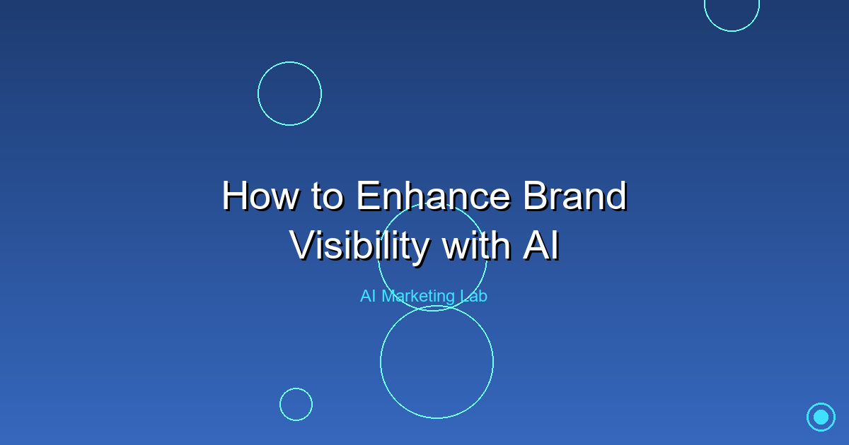 Unlock the Power of AI to Boost Your Brand Visibility