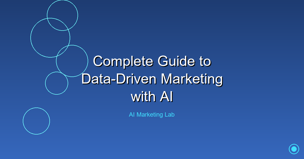 Master the Art of Data-Driven Marketing Using AI: Ultimate Guide