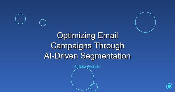 Unlock the Power of AI-Driven Segmentation for Email Campaign Success