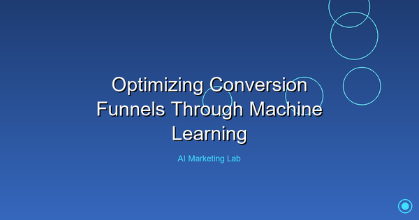 Unlock the Power of Machine Learning to Optimize Your Conversion Funnel
