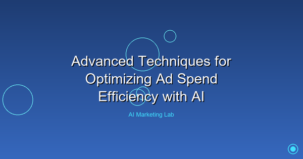 Master Advanced AI Techniques to Optimize Your Ad Spend Efficiency