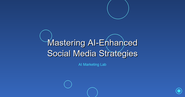 Master the Art of AI-Enhanced Social Media Strategies Today