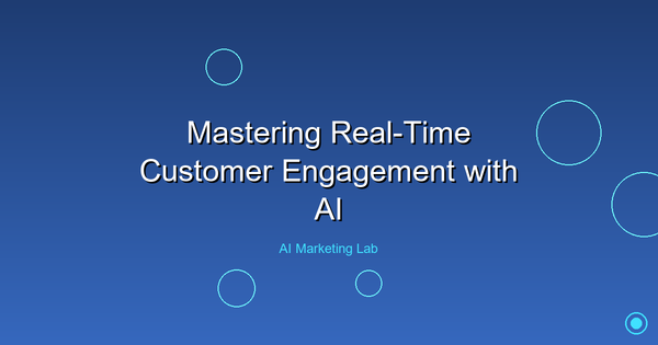 Master the Art of Real-Time Customer Engagement Using AI