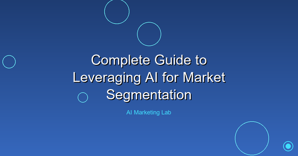 Master the Art of Using AI for Effective Market Segmentation