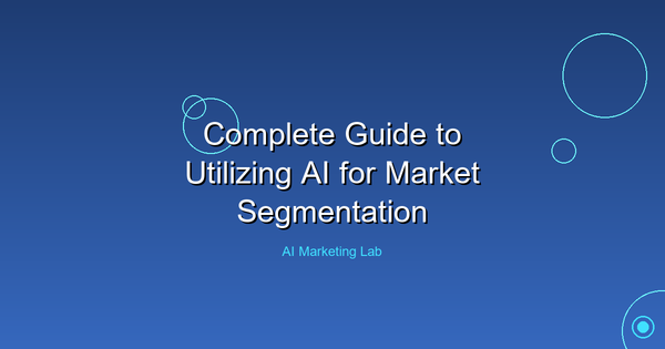 Mastering AI for Market Segmentation: A Comprehensive Guide