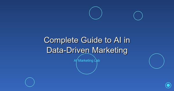 Ultimate Guide to Leveraging AI in Data-Driven Marketing Success