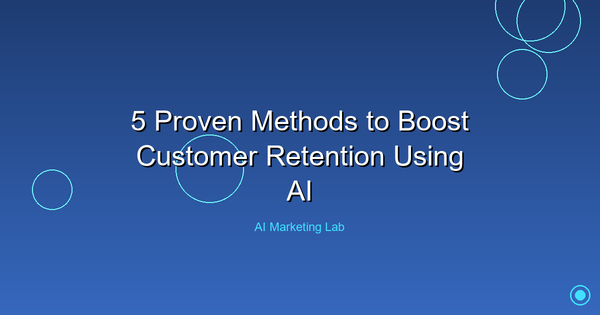 Unlock Lasting Success: 5 Proven AI Strategies to Enhance Customer