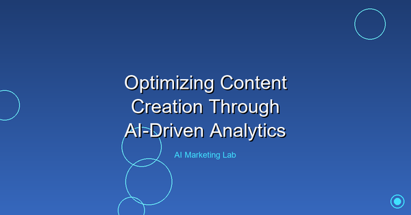 Unlock the Power of AI-Driven Analytics in Content Creation
