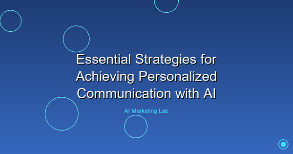 Master Essential Strategies for Personalized AI Communication