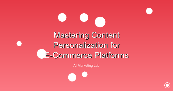 Master the Art of Content Personalization on E-Commerce Platforms