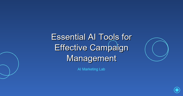 Unlock the Power of Essential AI Tools for Campaign Success