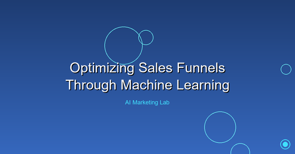 Unlock the Power of Machine Learning to Optimize Your Sales Funnel