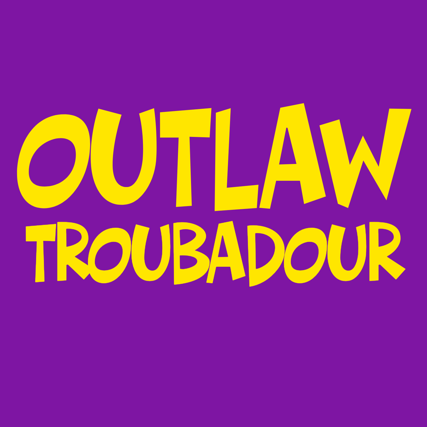 OUTLAW TROUBADOUR