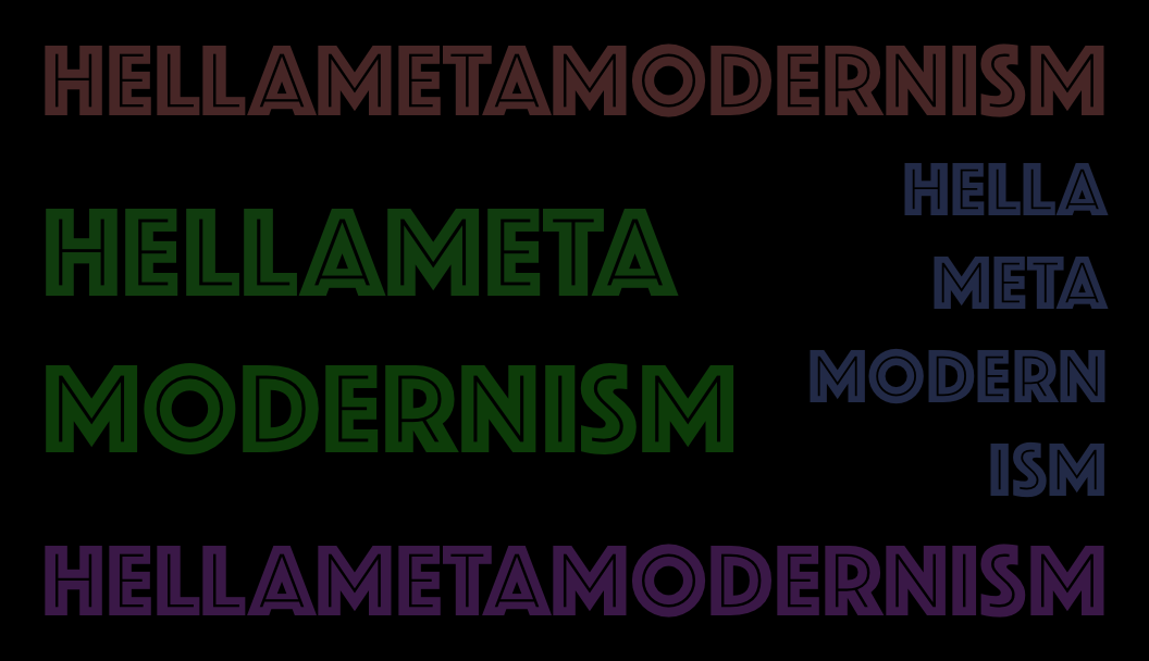 HELLAMETAMODERNISM