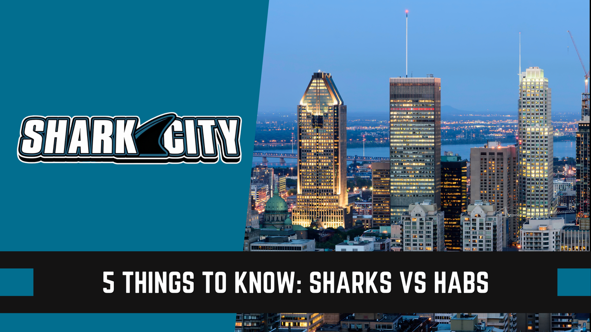 5 Things to Know: Sharks vs Habs