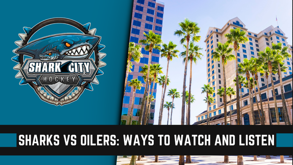 Ways to Watch and Listen: Sharks vs Oilers | Game 5