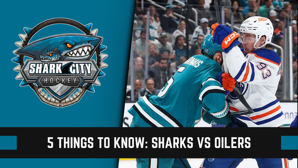 5 Things to Know: Sharks vs Oilers