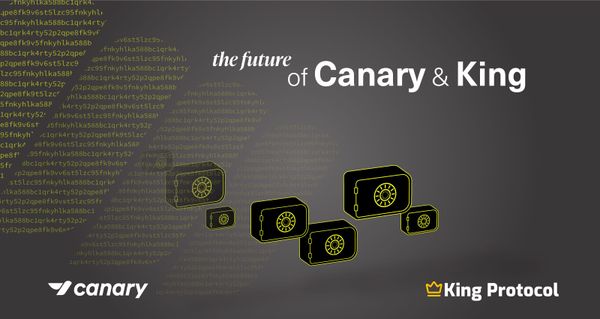 Building the Future of Shared Security – Canary x King Protocol