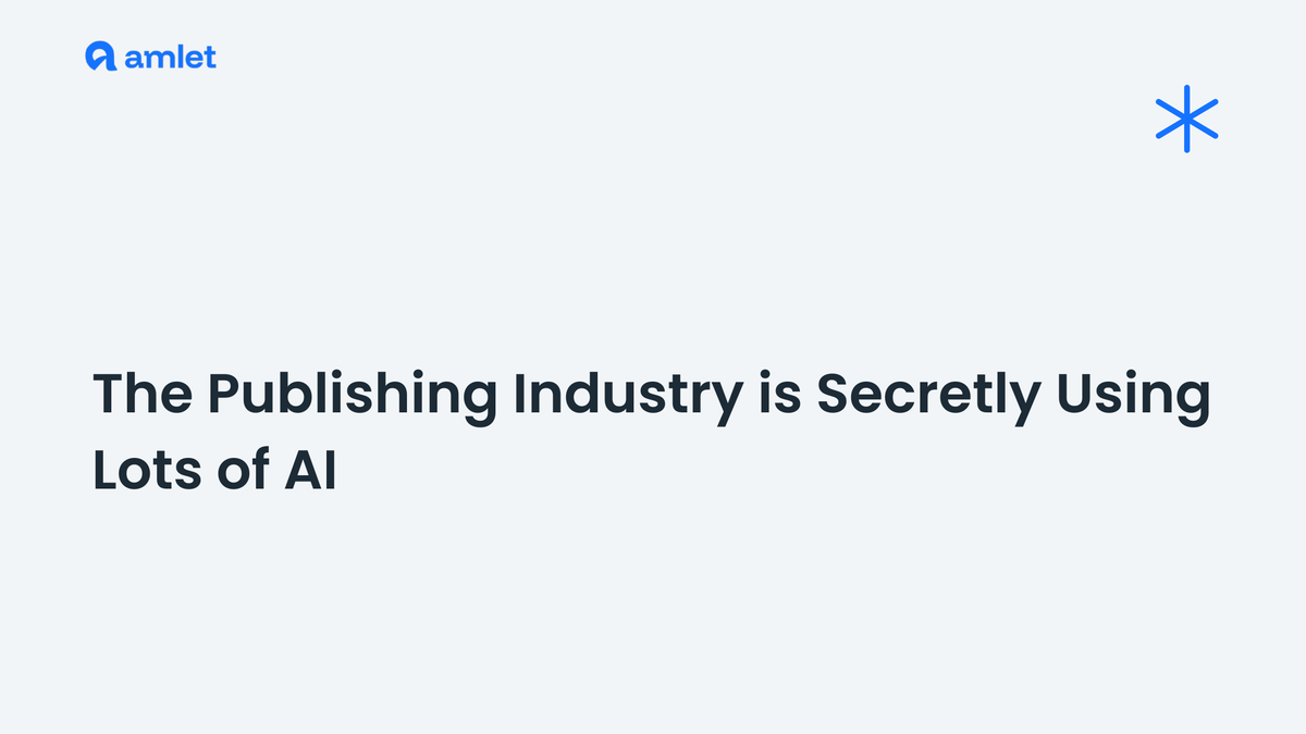 The Publishing Industry is Secretly Using Lots of AI