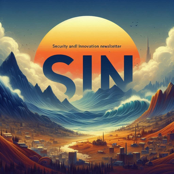 SIN-08 Security and Innovation Newsletter Jun 12th 2025