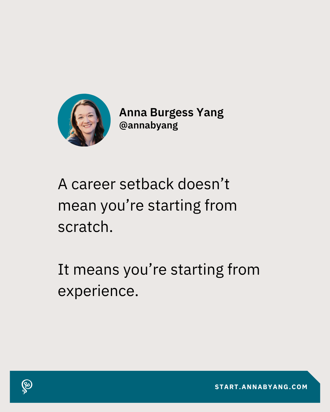 A career setback doesn't mean you're starting from scratch. It means you're starting from experience.