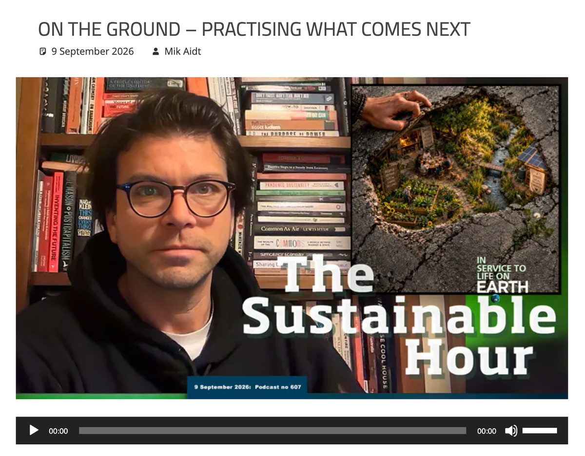 Screenshot from Sustainable Hour podcast - me looking tired in front of my bookshelf, image (possibly AI) embedde in top right of someone peeling back the ground to see a community underneath